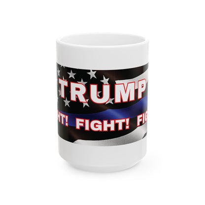 TRUMP LAW ENFORCEMENT FLAG BACKGROUND FIGHT! FIGHT! FIGHT! WHITE CERAMIC MUGS 2 SIZES - FREE SHIPPING