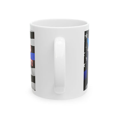 TRUMP LAW ENFORCEMENT BACKGROUND FIGHT! FIGHT! FIGHT! W/TRUMP IMAGE WHITE CERAMIC MUG 2 SIZES - FREE SHIPPING