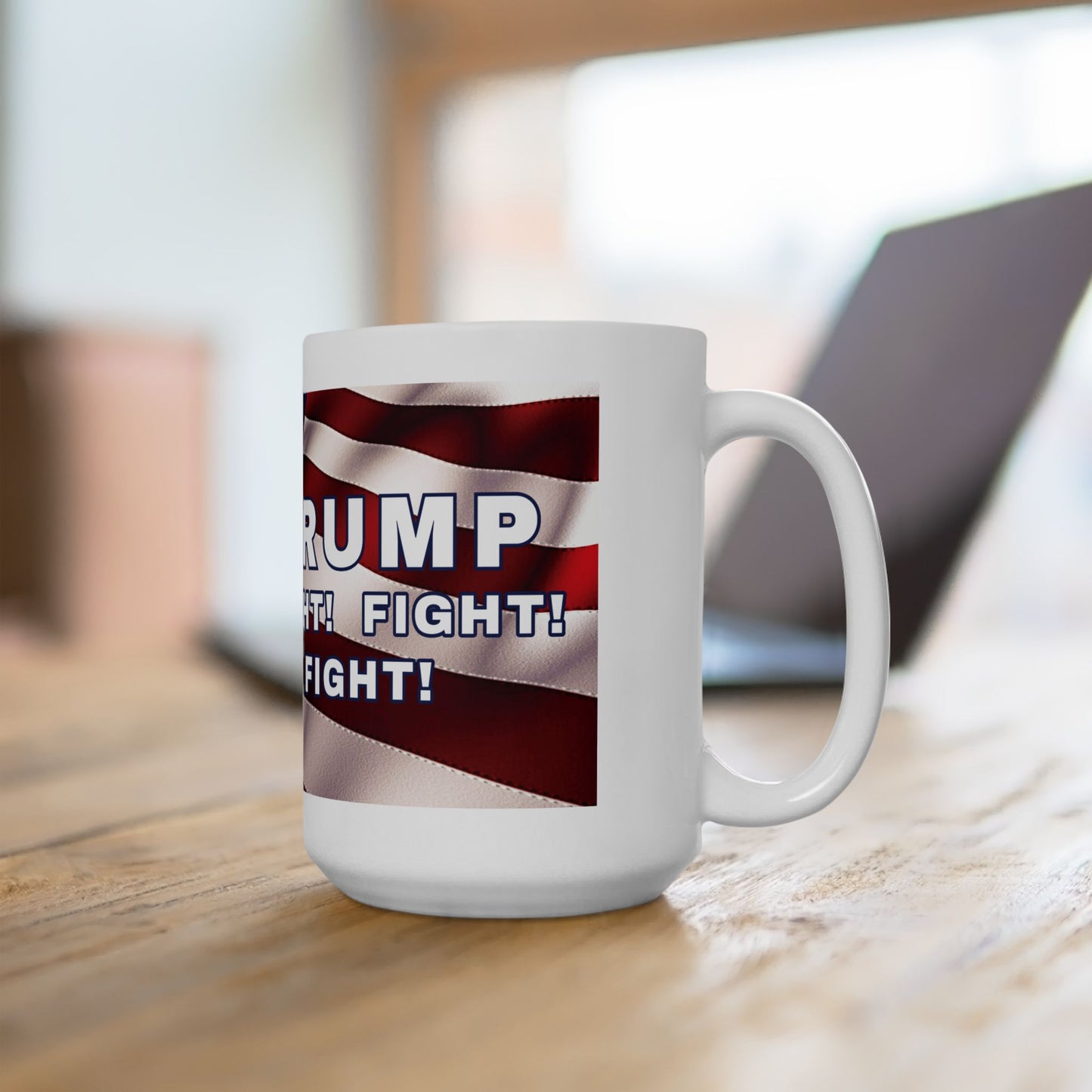 TRUMP AMERICAN FLAG BACKGROUND FIGHT! FIGHT! FIGHT! W/TRUMP IMAGE WHITE CERAMIC MUG - FREE SHIPPING