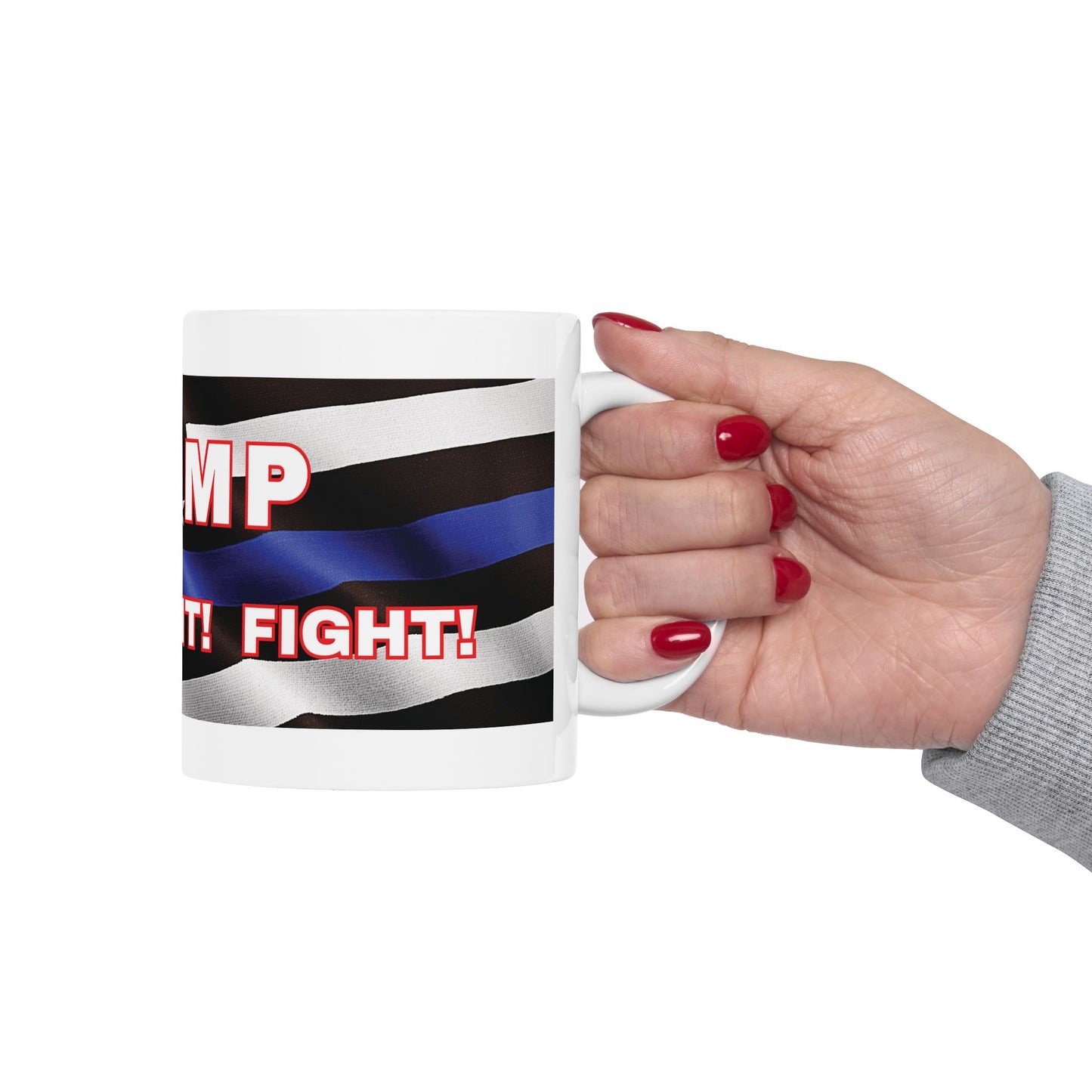 TRUMP LAW ENFORCEMENT FLAG BACKGROUND FIGHT! FIGHT! FIGHT! WHITE CERAMIC MUGS 2 SIZES - FREE SHIPPING