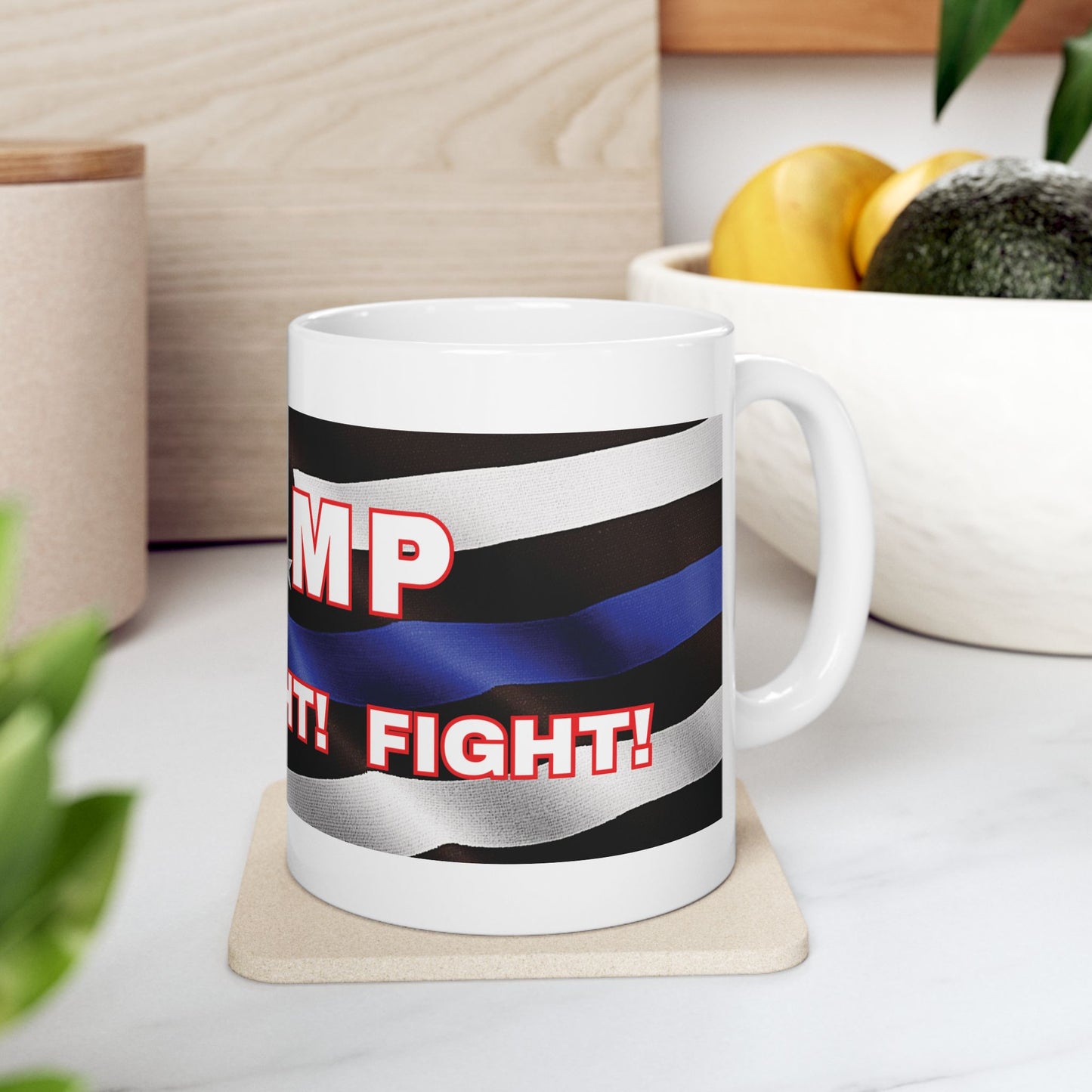 TRUMP LAW ENFORCEMENT FLAG BACKGROUND FIGHT! FIGHT! FIGHT! WHITE CERAMIC MUGS 2 SIZES - FREE SHIPPING