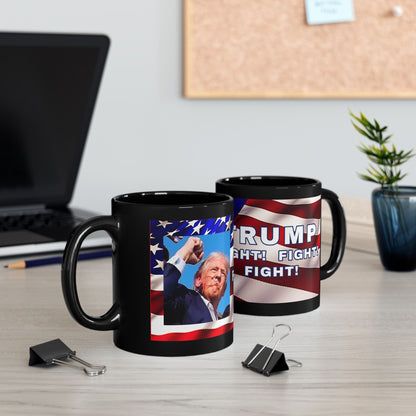 TRUMP AMERICAN FLAG BACKGROUND FIGHT! FIGHT! FIGHT! W/TRUMP IMAGE BLACK CERAMIC MUG - FREE SHIPPING