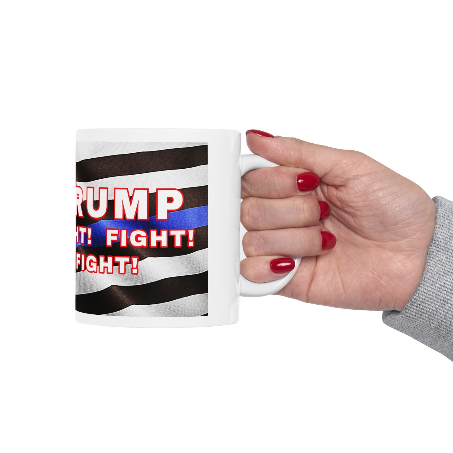 TRUMP LAW ENFORCEMENT BACKGROUND FIGHT! FIGHT! FIGHT! W/TRUMP IMAGE WHITE CERAMIC MUG 2 SIZES - FREE SHIPPING