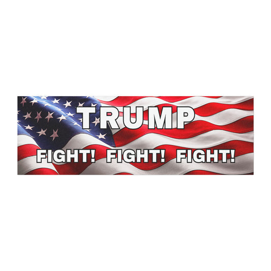 TRUMP MAGNETIC BUMPER STICKER AMERICAN FLAG FIGHT! FIGHT! FIGHT! NO TRUMP IMAGE