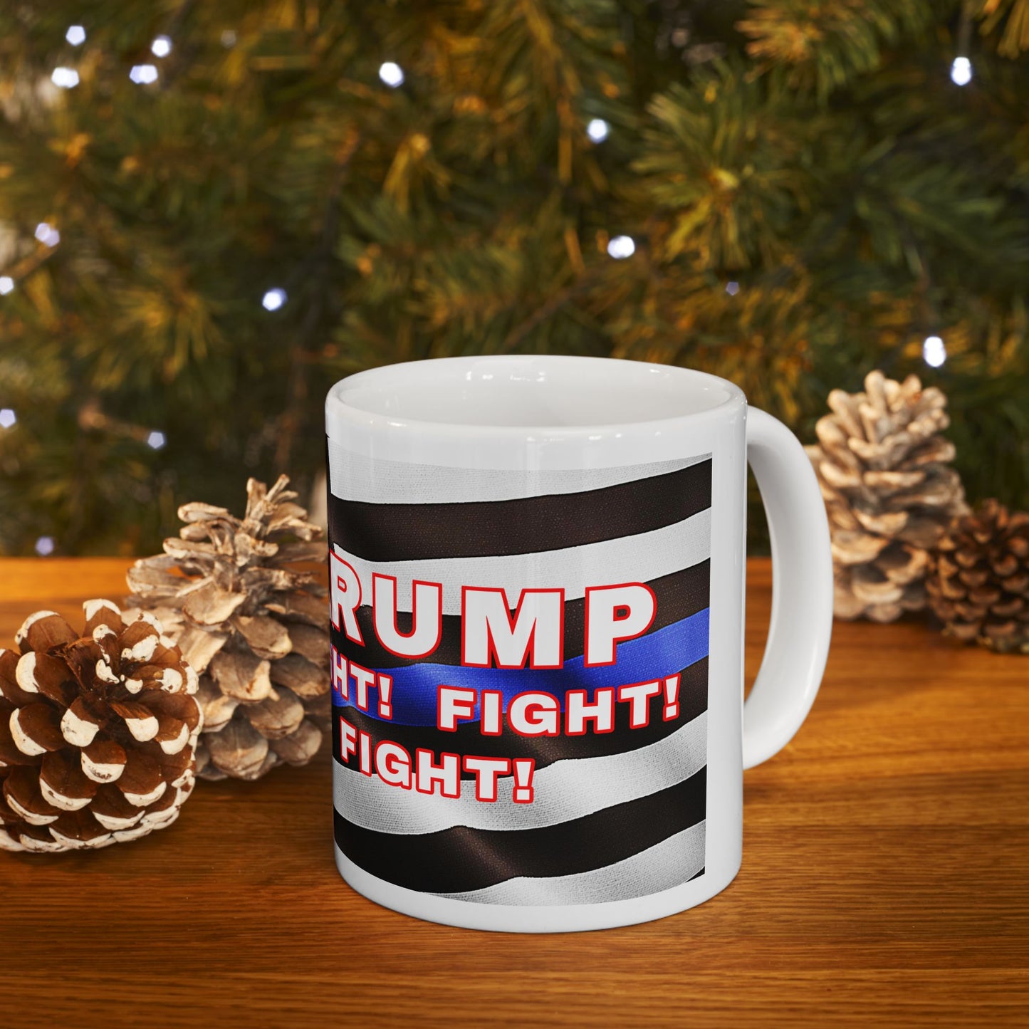 TRUMP LAW ENFORCEMENT BACKGROUND FIGHT! FIGHT! FIGHT! W/TRUMP IMAGE WHITE CERAMIC MUG 2 SIZES - FREE SHIPPING